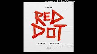 Shindy &amp; Bushido - Red Dot (Remix)