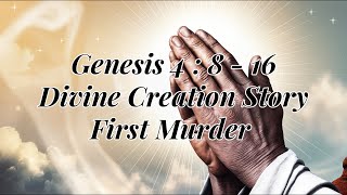 Career Overview Genesis 4:8 -16 Divine Creation Story: First Murder