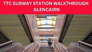 TTC Subway Station Walkthrough - Glencairn (Line 1)