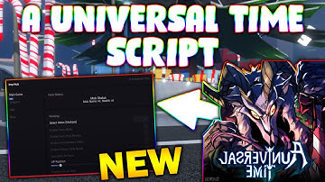 *NEW* A Universal Time Script (PASTEBIN 2025) ( AUTOMOB FARM , CHEST FARM, TELEPORT, FIGHT )