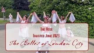 The Belles of London City dance The Rose