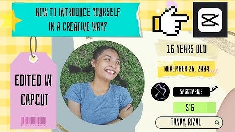 How to Introduce Yourself in a Creative Way? (Edited in Capcut) | Shamell Tentado