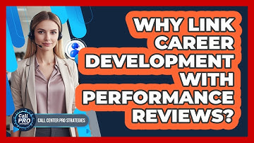 Why Link Career Development With Performance Reviews?