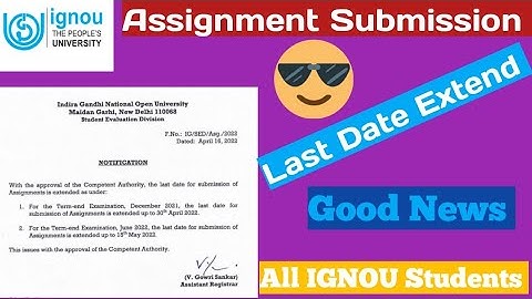 Good News Assignment Submission Last Date Extend IGNOU June 2022 Exam Last Date Extended