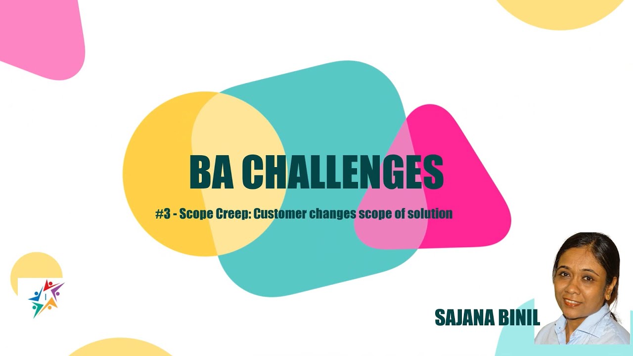 Business Analyst Challenge 3: Scope Creep: Customer changes scope - YouTube