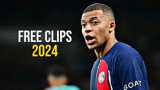 Kylian Mbappé Free Clips Skills & Goals 2024
