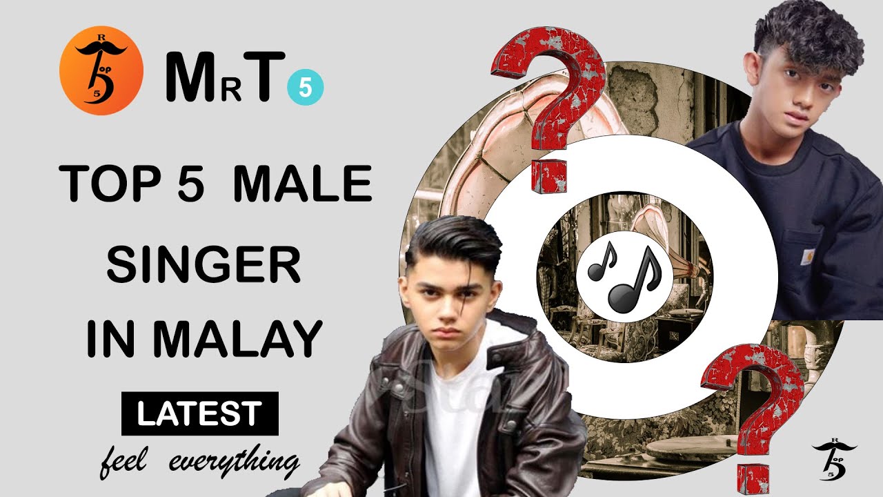 Top 5 male singer in malaysia 2020 latest / 