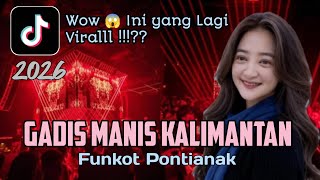 Download lagu Gadis manis kalimantan‼️ dj funkot terbaru ‼️ Dj funkot Pontianak ‼️ uky  funkot 
