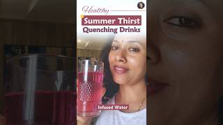 Healthy Summer Thirst Quenching Drinks 🍸 | Dr. Rajani Chinni |