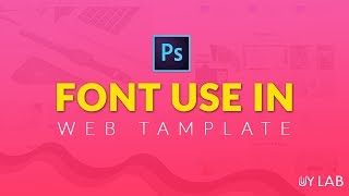 Which Font Use in Web Template Bangla Tutorial - UY LAB