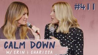 Episode 411: Tom Cruise Has GREAT Breath | Calm Down with Erin and Charissa