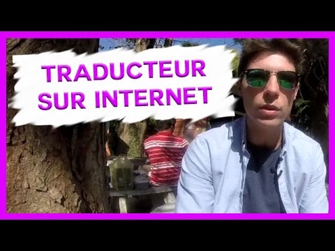 Vidéo: Comment Traduire En Ligne
