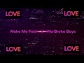 Make Me Feel x No Broke Boys - GIANNEX Mashup