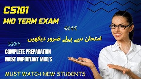 CS101 Mid Term Preparation Fall 2023| Solved Most Repeated MCQ