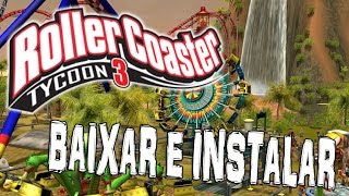 Tutorial 2018] Como Baixar e Instalar o jogo Roller Coaster Tycoon