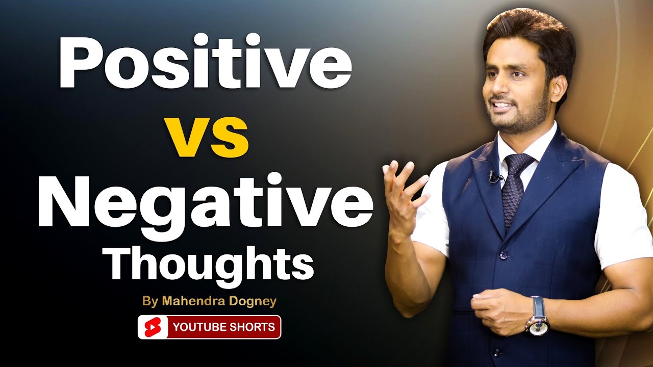 Positive vs Negative Thoughts best motivational video in hindi by Mahendra Dohney #shorts #ytshorts