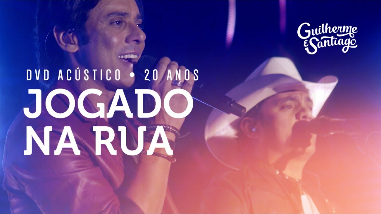 Guilherme e Santiago - Jogado Na Rua Acordes - Chordify