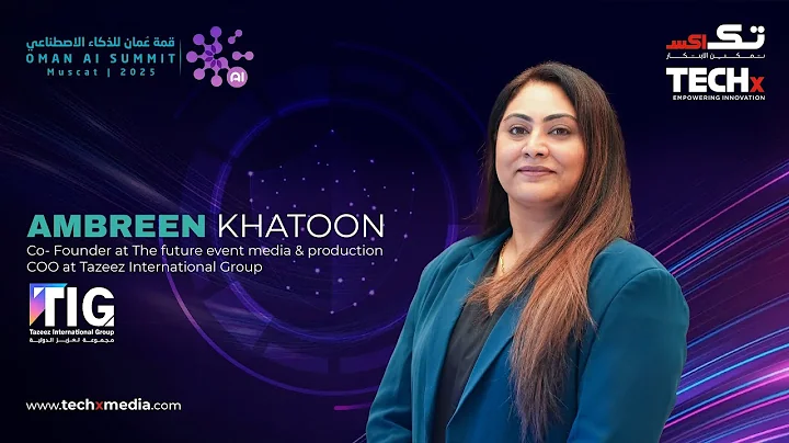 How Oman Became a Global AI Hub | TECHx Media with Ambreen Khatoon | Oman AI Summit