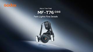 Introducing Godox MF-T76 Macro Twin Flash