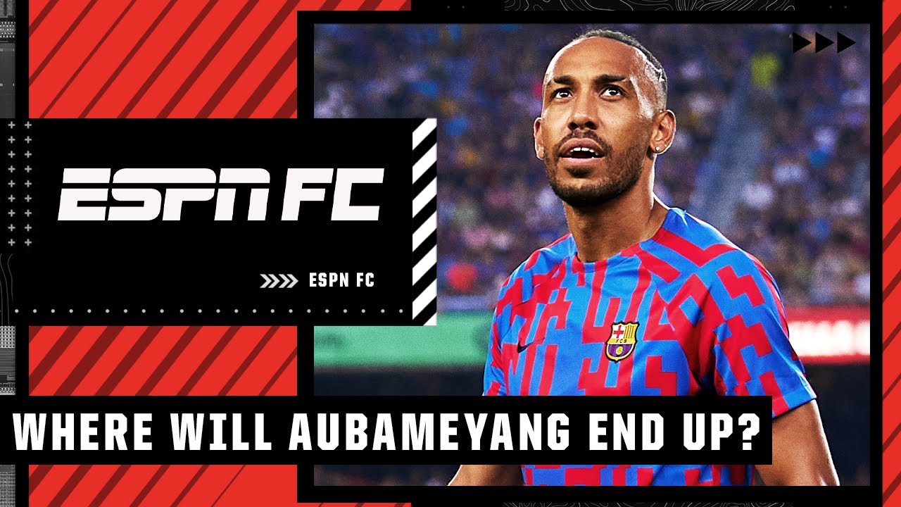 Where will Pierre-Emerick Aubameyang end up? | ESPN FC - ESPN UK