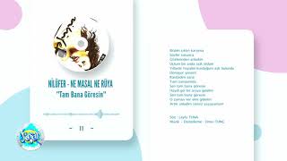 Nilüfer - Tam Bana Göresin