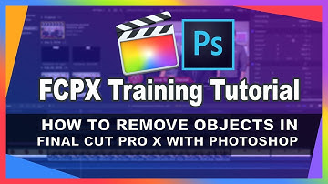 How to Remove Objects in Final Cut Pro X with Photoshop