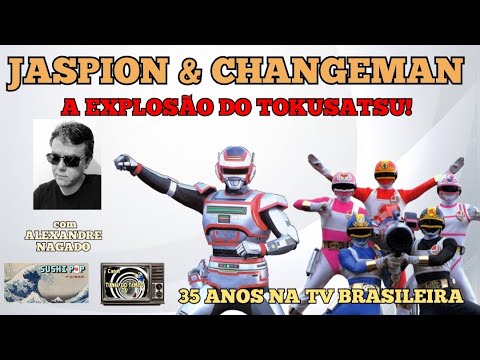 Jaspion  Jaspion, Changeman, Tokusatsu