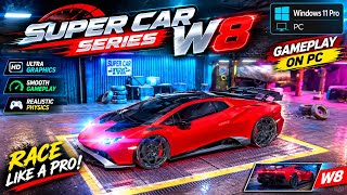 🏎️ Super Car Series - W8 Multiplayer Car Driving Gameplay | PC Windows 11 Pro | Ultra Graphics screenshot 3
