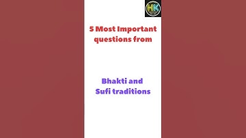 Bhakti and Sufi Traditions Class 12 History Most Important Questions for 2025 Board exam #history