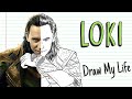 LOKI, THE NEW DISNEY + SHOW | Draw My Life