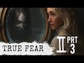 True Fear Forsaken Souls 3 Gameplay Walkthrough Part True Fear Forsaken Souls 3 Gameplay Walkthrough Part