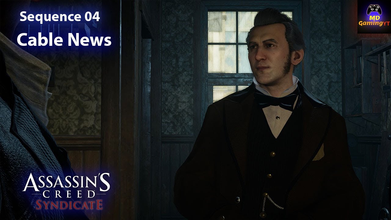 Assassin's Creed Syndicate - Cable News | MD Toons Gaming