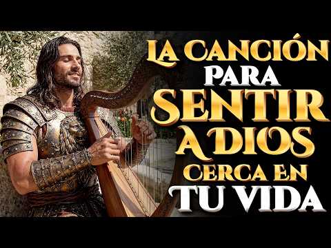 SIENTE A DIOS CERCA EN TU VIDA HOY | Salmos Cantados de David para Llenar Tu Casa de Su Presencia