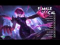 Female Vocal 2024 For Gaming ♫ Top 30 Songs ♫ Best EDM, NCS, Gaming Music, Electronic, Remixes