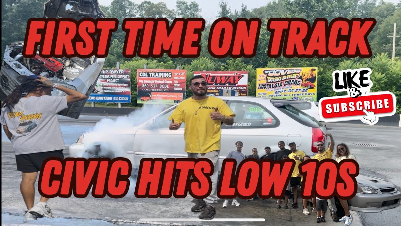 FIRST TIME ON TRACK CIVIC HITS LOW 10s!!!