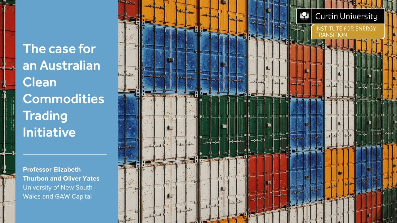 The case for an Australian Clean Commodities Trading initiative