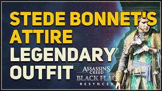 Stede Bonnets Attire Legendary Outfit Location Assassins Creed Black Flag Resynced