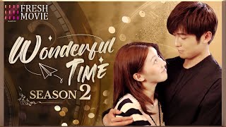 【Multi-sub】Wonderful Time S2 | I want to see every scenery with you.💕 | FRESH DRAMA 