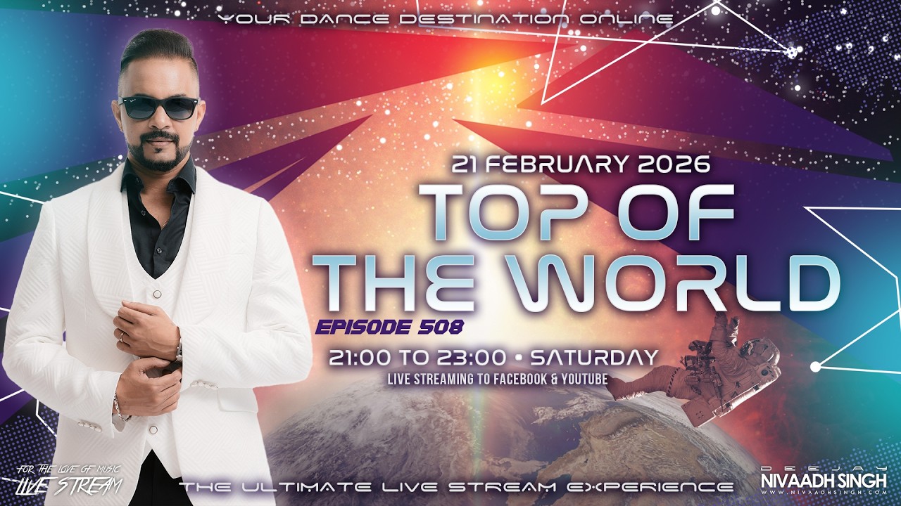 Deejay Nivaadh Singh - For The Love Of Music (Top Of The World Ep. 508)