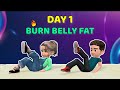 Day 1 of 3  burn belly fat  kids daily exercise