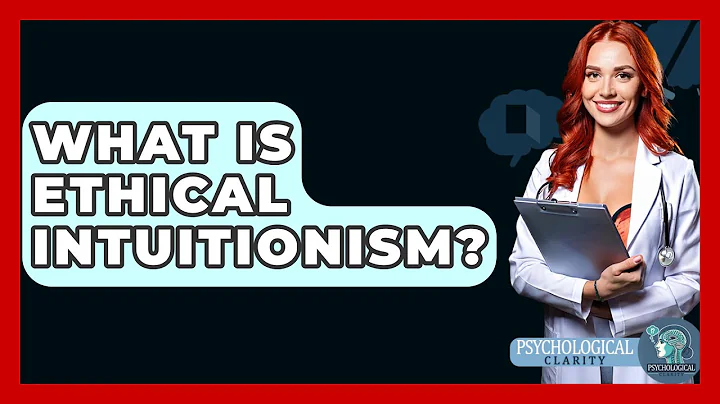 What Is Ethical Intuitionism? - Philosophy Beyond