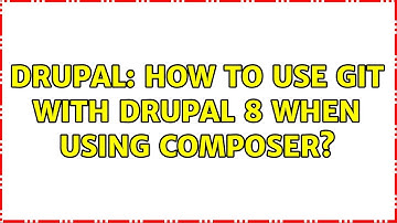Drupal: How to use Git with Drupal 8 when using composer?