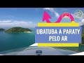 De Ubatuba a Paraty pelo Ar