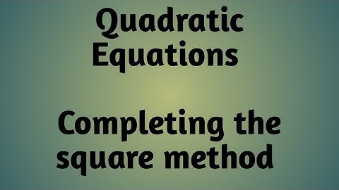 Class 10 Maths - Chapter 4 - Quadratic Equations/ Completing the square method#maths