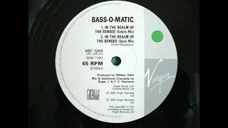 BASS-O-MATIC IN THE REALM OF THE SENSES (SENSI MIX)