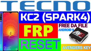 Tecno Spark 4 (Tecno KC2 (Android 9 FRP RESET VIA Avengers box by Cell Solutions