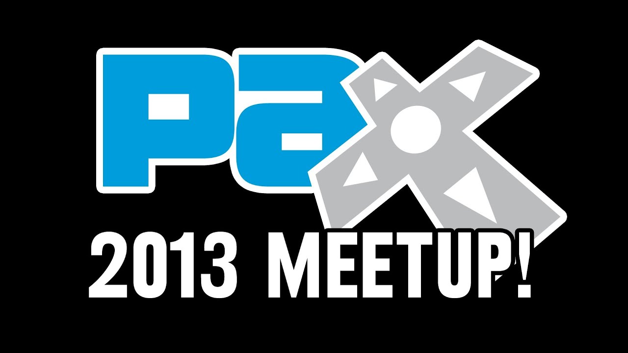 PAX Prime 2013 Meetup!