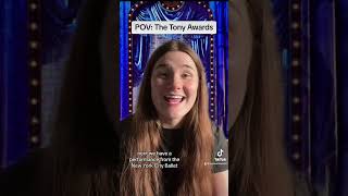 POV: The Tony Awards #theatrekid