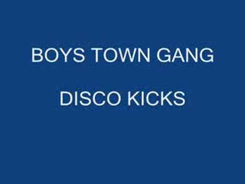 BOYS TOWN GANG DISCO KICKS 