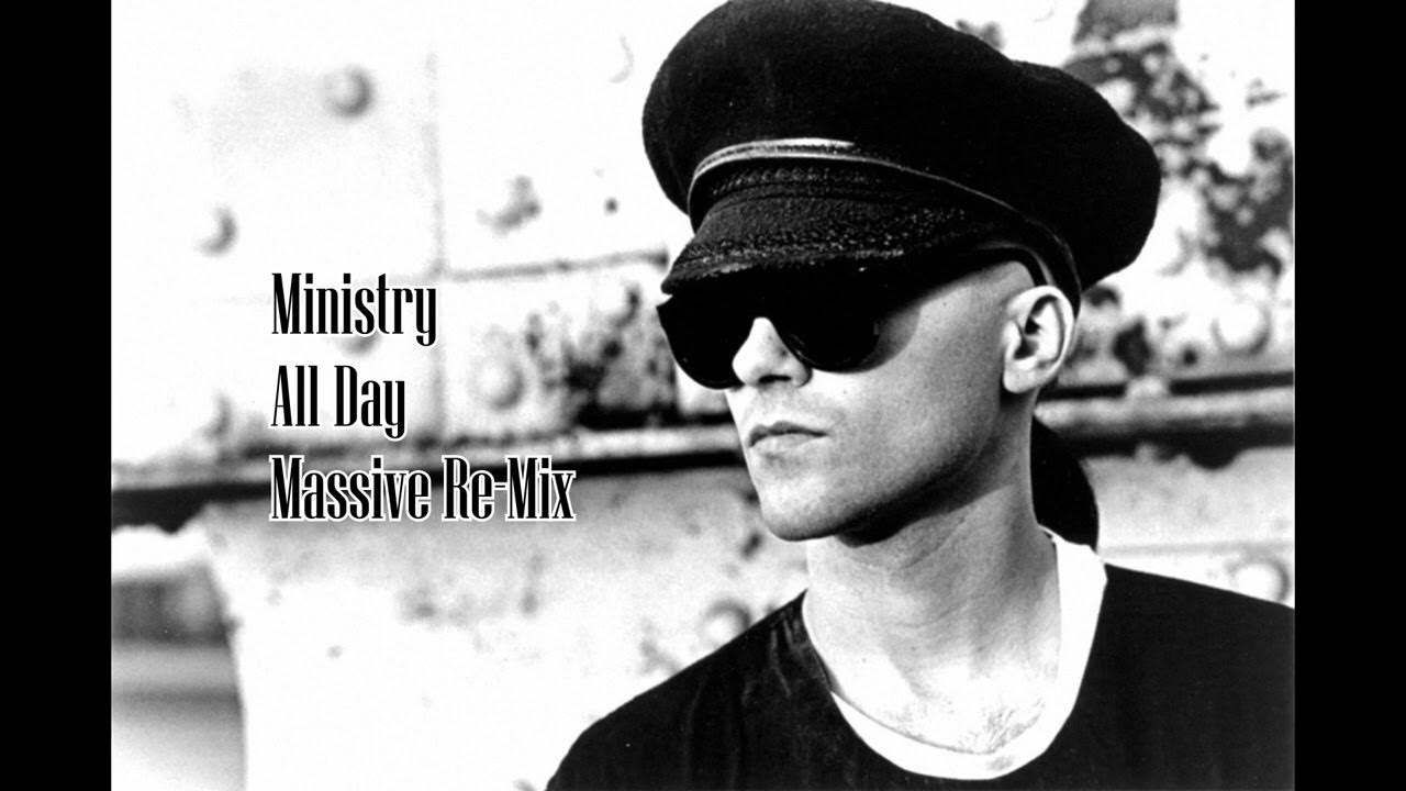 Ministry - All Day (Massive Re-Mix) Ministry - All Day (Massive Re-Mix)